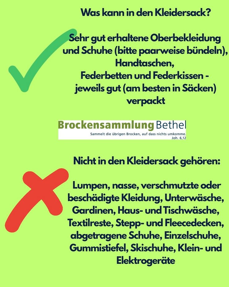 In dem Bild wird eine Liste gezeigt, was in einen Kleidersack gehört und was nicht. Zulässige Gegenstände sind gut erhaltene Kleidung, Schuhe, Taschen und Bettwaren. Nicht erlaubt sind beschädigte oder nasse Kleidung, Haushaltswaren und Elektrogroßgeräte. Es wird auch das Logo der Brockensammlung Bethel angezeigt.